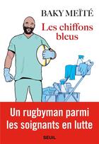 Couverture du livre « Les chiffons bleus » de Baky Meite aux éditions Seuil