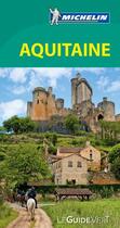 Couverture du livre « Le guide vert ; Aquitaine » de Collectif Michelin aux éditions Michelin