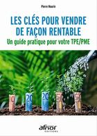 Couverture du livre « Les clés pour vendre de façon rentable » de Pierre Maurin aux éditions Afnor