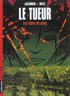 Couverture du livre « Le tueur Tome 4 : les liens du sang » de Luc Jacamon et Matz aux éditions Casterman