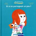 Couverture du livre « Et si on partageait un peu ? » de Amandine Laprun et Anne Crahay aux éditions Albin Michel