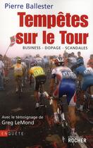 Couverture du livre « Tempêtes sur le tour » de Ballester/Lemond aux éditions Rocher