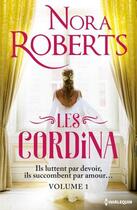 Couverture du livre « Les Cordina Tome 1 » de Nora Roberts aux éditions Harlequin