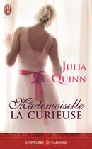 Couverture du livre « Mademoiselle la curieuse » de Julia Quinn aux éditions J'ai Lu