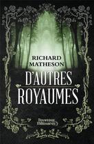 Couverture du livre « D'autres royaumes » de Richard Matheson aux éditions J'ai Lu