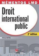 Couverture du livre « Droit international public (3e édition) » de Michel Deyra aux éditions Gualino Editeur