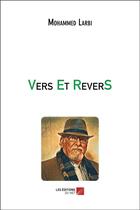 Couverture du livre « Vers et revers » de Mohammed Larbi aux éditions Editions Du Net