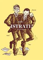 Couverture du livre « Istrati ! Tome 2 ; l'écrivain : Nice, Paris, Moscou » de Guy Golo aux éditions Actes Sud