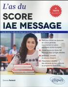 Couverture du livre « L as du score iae message » de Dorone Parienti aux éditions Ellipses