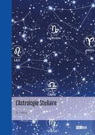 Couverture du livre « L'astrologie stellaire » de B. Helios aux éditions Publibook