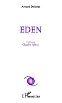 Couverture du livre « Eden » de Arnaud Delcorte aux éditions L'harmattan