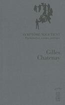 Couverture du livre « Symptome nous tient ; psychanalise, science, politique » de Gilles Chatenay aux éditions Cecile Defaut