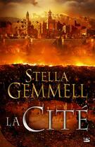 Couverture du livre « La cité Tome 1 » de Stella Gemmell aux éditions Bragelonne