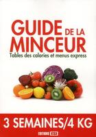 Couverture du livre « Guide de la minceur ; table des calories et menus express » de  aux éditions Editions Esi