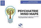Couverture du livre « Psychiatrie ; mind maps ; 99 cartes mentales pour apprendre la psychiatrie (ECN 2018-2019) » de Oleg Roudich-Pergola aux éditions S-editions