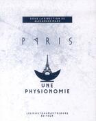 Couverture du livre « Paris ; une physionomie » de  aux éditions Moutons Electriques