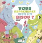Couverture du livre « Vous reprendrez bien un bisou ? » de Suzanne Bogeat et Dorine Ekpo aux éditions Grenouille