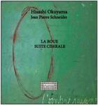 Couverture du livre « La roue suivie de suite ciserale pour deux voix » de Hisashi Okuyama aux éditions Grand Tetras