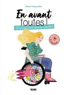 Couverture du livre « En avant toutes ! chroniques d'une nana en roue libre » de Vampouille Marie aux éditions Kiwi