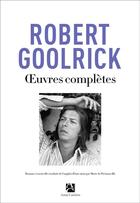 Couverture du livre « Oeuvres complètes » de Robert Goolrick aux éditions Anne Carriere