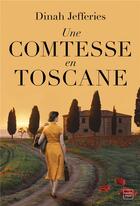 Couverture du livre « Une comtesse en Toscane » de Dinah Jefferies aux éditions Hauteville
