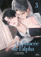 Couverture du livre « La fiancée de l'alpha Tome 3 » de Kaoru Iwamoto et Kanae Yukimura aux éditions Boy's Love