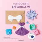 Couverture du livre « Petits objets en origami » de Mio Nishizu et Yuriho Koike aux éditions Mercileslivres