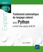 Couverture du livre « Traitement automatique du langage naturel avec Python : Le NLP avec spaCy et NLTK » de Benoit Prieur aux éditions Eni
