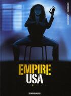 Couverture du livre « Empire USA t.3 » de Erik Juszezak et Stephen Desberg aux éditions Dargaud