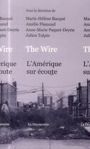 Couverture du livre « The wire ; l'Amérique sur écoute » de Marie-Helene Bacque aux éditions La Decouverte