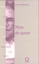 Couverture du livre « Mots de passe » de Jean Baudrillard aux éditions Pauvert