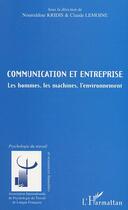 Couverture du livre « Communication et entreprise - les hommes, les machines, l'environnement » de  aux éditions L'harmattan