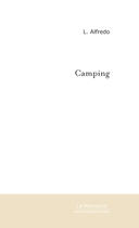 Couverture du livre « Camping » de Alfredo-L aux éditions Le Manuscrit