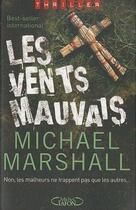 Couverture du livre « Les vents mauvais » de Michael Marshall aux éditions Michel Lafon