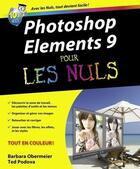 Couverture du livre « Photoshop elements 9 pour les nuls » de Barbara Obermeier et Ted Podova aux éditions First Interactive