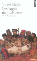 Couverture du livre « Les sages du judaïsme ; vie et enseignements » de Victor Malka aux éditions Points