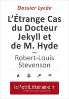 Couverture du livre « L'étrange cas du Docteur Jekyll et de M. Hyde, de Robert Louis Stevenson (dossier lycée) » de Elena Pinaud aux éditions Primento Editions
