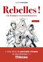 Couverture du livre « Rebelles ! » de Julien Chavanes aux éditions Prisma