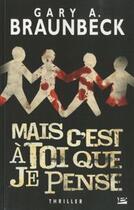 Couverture du livre « Mais c'est à toi que je pense » de Gary A. Braunbeck aux éditions Bragelonne