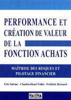 Couverture du livre « Performance achats ; pilotage financier et contrôle interne » de Eric Salviac aux éditions Maxima