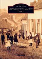 Couverture du livre « Desvres et son canton t.2 » de Joel Rochoy aux éditions Editions Sutton