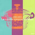 Couverture du livre « 1953-2003 : la cocotte traverse le temps » de  aux éditions Textuel