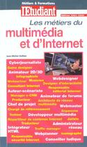 Couverture du livre « Les metiers d'internat et du multimedia » de Jean-Michel Oullion aux éditions L'etudiant