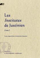 Couverture du livre « Institutes t.1 » de Justinien aux éditions Paleo