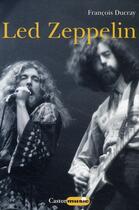 Couverture du livre « Led Zeppelin » de Francois Ducray aux éditions Castor Astral