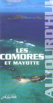 Couverture du livre « Comores et mayotte (les) aujourd'hui » de Jean Clau Klotchkoff aux éditions Jaguar