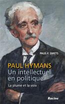 Couverture du livre « Paul Hymans » de Paul-F. Smets aux éditions Editions Racine