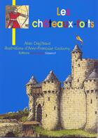 Couverture du livre « Les châteaux-forts » de Alain Dag'Naud et Anne-Francoise Couloumy aux éditions Gisserot