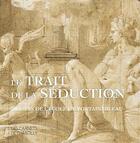 Couverture du livre « Le trait de la séduction ; dessins de l'Ecole de Fontainebleau » de Mathieu Deldicque aux éditions Faton
