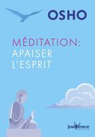 Couverture du livre « Méditation : apaiser l'esprit » de Osho aux éditions Jouvence